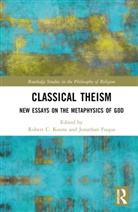Jonathan Koons Fuqua, Jonathan Fuqua, Robert C. Koons, Koons Robert C. - Classical Theism