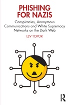 Lev Topor, Lev (Woolf Institute Topor - Phishing for Nazis