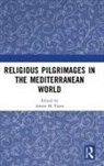 Dr. Anton M. Pazos, Dr. Anton M. (Instituto De Estudios Gallego Pazos, Antón M. Pazos, Pazos Anton M. - Religious Pilgrimages in the Mediterranean World