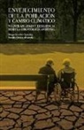 Rosalía Chávez Alvarado, Diego Sánchez González - Envejecimiento de la población y cambio climático : vulnerabilidad y resiliencia desde la gerontología ambiental