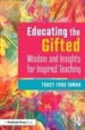 Tracy Ford Inman - Educating the Gifted