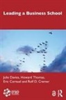 Eric Cornuel, Cornuel Eric, Rolf Cremer, Rolf D. Cremer, Cremer Rolf D., Julie Davies... - Leading a Business School