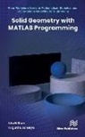 Falguni S. Acharya, Nita H. Shah - Solid Geometry with MATLAB Programming