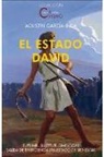 Agustín García Inda - El estado David : suprimir, sustituir, simplificar, salida de emergencia del estado de bienestar