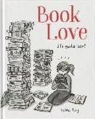 Debbie Tung - Book love : ¿te gusta leer?