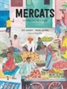 Ferran Adrià, Josep Sucarrats, Miranda Sofroniou - Mercats, un món per descobrir