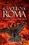 Pedro Santamaría Fernández - El saqueo de Roma : la venganza de los godos