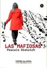 Pascale Dietrich - Las mafiosas