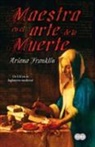 Ariana Franklin - Maestra en el arte de la muerte