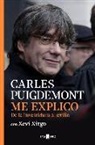 Carles Puigdemont, Xevi Xirgo - Me explico : de la investidura al exilio