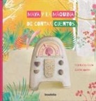 Zurine Aguirre, Indy Garcia Acedo, Indy García Acedo, Zuriñe Aguirre - Maya y la máquina de contar cuentos