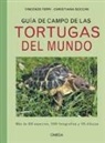 Vincenzo Ferri, Christiana Soccini - Guia de campo de las tortugas del mundo
