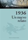 Lourenzo Fernández Prieto, Antonio . . . [et al. Míguez Macho, Dolores Vilavedra Fernández - 1936, un nuevo relato