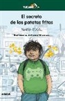 María Rosal, Noemí Villamuza - El secreto de las patatas fritas