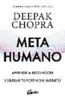 Deepak Chopra - Metahumano : aprende a reconocer y liberar tu potencial infinito
