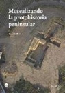 Glòria Munilla - Musealizando la protohistoria peninsular