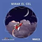 Estel Baldó Caba, Rosa Gil Juan, Maria Soliva, Susana Campillo - Mirar el cel