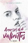 Alejandro Ordóñez Perales - Amar(se) es de valientes