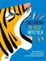 Lisa Congdon - Encuentra tu voz artística : guía esencial para descubrir tu identidad creativa