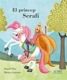 Raquel Díez, Mónica Carretero - El príncep Serafí