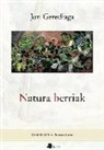 Jon Gerediaga Goitia - Natura berriak