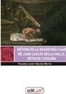 Francisco Javier Sánchez Marín - Método de la geometría, 1640, de Juan Carlos della Faille : estudio y edición