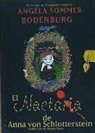 José A. López Camarillas, Angela Sommer-Bodenburg, Amelie Glienke - El noctario de Anna von Schlotterstein