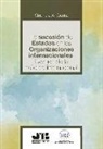 Alexandra Gabriela Oanta - La sucesión de Estados en las organizaciones internacionales : examen de la práctica internacional