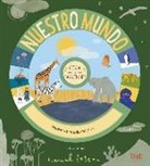 Harriet Evans, Isabel Otter, Hannah Tolson - Nuestro mundo : gira y aprende
