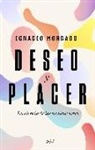 Ignacio Morgado Bernal - Deseo y placer : la ciencia de las motivaciones