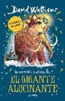David Walliams - La increíble historia de-- el gigante alucinante