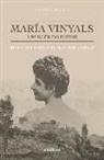 Diego Piay Augusto - María Vinyals, a muller do porvir : sete vidas baixo a sombra dun castelo