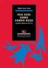 Miguel Iturria Savón - Isla azul sobre fondo rojo : escritores cubanos del siglo XX