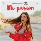 Lola Moreno - Mi pasión : una guía de inspiración by Lola Lolita