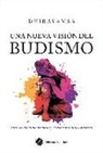 Dhiravamsa - Una nueva visión del budismo : síntesis del alma oriental y el conocimiento occidental