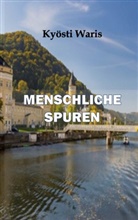 Kyösti Waris - Menschliche Spuren