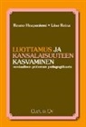 Rauno Haapaniemi, Liisa Raina - Luottamus ja kansalaisuuteen kasvaminen