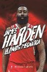 Mariano Galindo Gómez - James Harden : la barba mecánica
