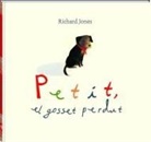 Richard Jones, Richard Jones - Petit, el gosset perdut