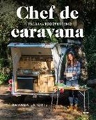 Amanda Laporte - Chef de caravana : 70 recetas "todoterreno"