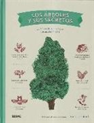 Victor Coutard - Los árboles y sus secretos : guía ilustrada para conocer y amar a los árboles
