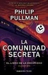 Philip Pullman - La comunidad secreta : el libro de la oscuridad II