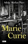 Adela Muñoz Páez - Marie Curie