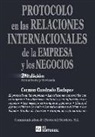 PROTOCOLO EN LAS RELACIONES INTERNACIONALES DE LA EMPRESA Y LOS NEGOCIOS