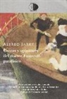 Guillaume Apollinaire, Fernando Arrabal, Antonio Fernández Molina, Raúl Herrero Herrero, Alfred Jarry - Gestas y opiniones del doctor Faustroll, patafísico