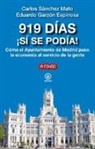 Eduardo Garzón Espinosa, Carlos Sánchez Mato - 919 días ¡sí se podía! : cómo el Ayuntamiento de Madrid puso la economía al servicio de la gente