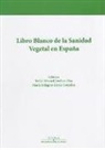 Libro blanco de la sanidad vegetal en España