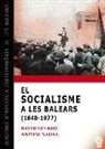 David Ginard i Féron, Antoni Nadal - El socialisme a les Balears, 1848-1977