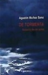 Agustín Muñoz Sanz - De tormenta : historia de mi alma