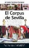 Antonio Sánchez Carrasco - El Corpus de Sevilla